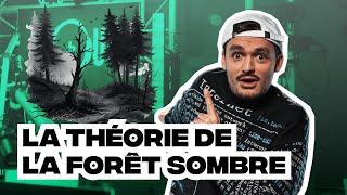 La Théorie de la Forêt Sombre  Comment Internet est Devenu un Terrain Hostile [upl. by Simonsen]