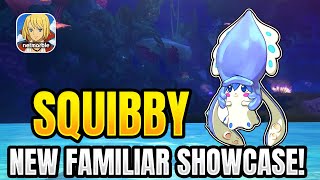 New 4★ Familiar Squibby Showcase How Good She Is✨ 【Ni no Kuni Cross Worlds】 [upl. by Sheeran483]