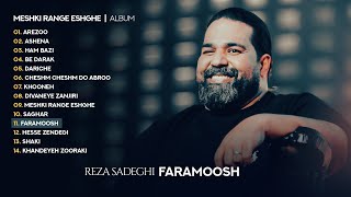 Reza Sadeghi  Faramoosh  OFFICIAL TRACK رضاصادقی  فراموش [upl. by Nerua]