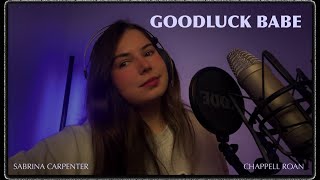 Chappell Roan  Sabrina Carpenter  quotGoodluck Babequot Jessica Cioffi cover [upl. by Lance]