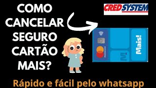 Cartão Mais Credsystem✓ Como Cancelar Seguro Proteção Mais Premiada🤔 [upl. by Semela84]