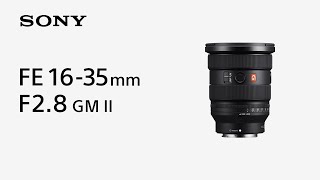 Introducing FE 1635mm F28 GM II  Sony  α Lens [upl. by Aicrag]