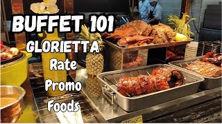 BUFFET 101 Glorietta  Dinner Buffet  Rates Promo  Foods  Birthday Promo [upl. by Neahs]