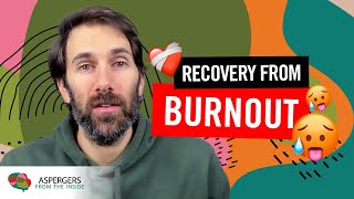 Recovery from Autistic Burnout [upl. by Cathrine]