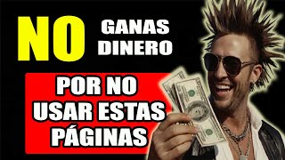 7 Super Páginas para Ganar Dinero por Internet He Cobrado más de 1000 en Una de ellas [upl. by Ogram]