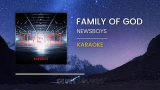 Newsboys  Family of God Karaoke Version Backing Track [upl. by Irrol54]