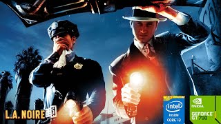 LA Noire on i3 4170 and GT 730 PROVES You Dont Need a HighEnd PC [upl. by Sunday]