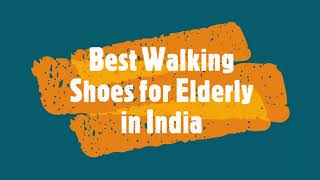 9 Best Walking Shoes for Elderly in India 2023  Walking Shoes for Seniors [upl. by Sanfourd]