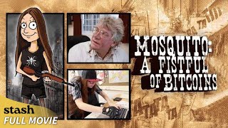 Mosquito A Fistful of Bitcoins  Satire Comedy  Full Movie  Time Travel [upl. by Siravrat797]