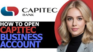 How to Open Capitec Business Account BEST WAY [upl. by Morgan655]