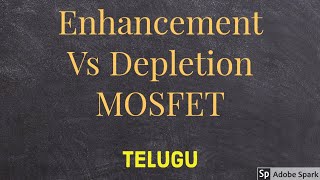 Enhancement vs depletion Mosfet  Telugu [upl. by Bower228]