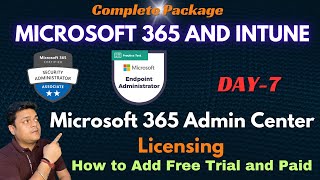 How to add Free Trial and Paid License on Microsoft 365 Portal  DAY7 [upl. by Nauqan]