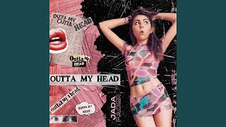 Outta My Head [upl. by Aleinad]