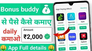 Bonus Buddy App Se Paise Kaise Kamaye  How To Earn Money From Bonus Buddy App [upl. by Rose484]