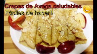 CREPAS DE AVENA SALUDABLES [upl. by Shaer]