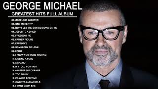 George Michael Greatest Hits Collection  Best Songs Of George Michael Full Album 2022 [upl. by Miksen]