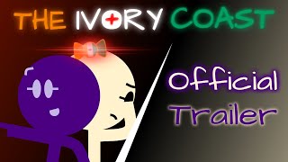 The Ivory Coast  Official Trailer [upl. by Orms]