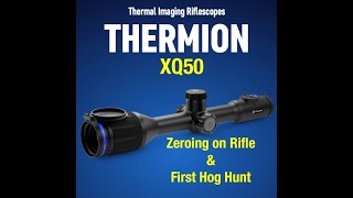 Pulsar Thermion XQ50  Zeroing on centerfire rifle at 50 and 100 yards  First Hunt Footage [upl. by Homerus561]