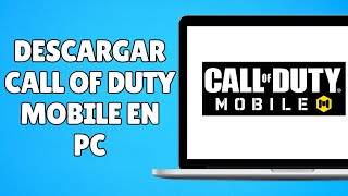 Cómo Descargar Call of Duty Mobile para Pc Fácil y Rápido [upl. by Chabot]