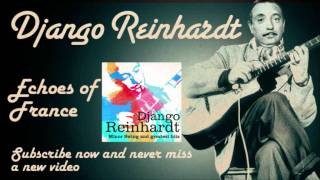 Django Reinhardt  Echoes of France La Marseillaise  Official [upl. by Ilona]