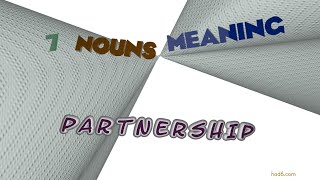 partnership  8 nouns which mean partnership sentence examples [upl. by Auburn]