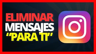 ✅ Cómo ELIMINAR MENSAJES para mí en Instagram 2024 🔴 Borrar Mensajes en IG Nueva Actualización [upl. by Gamali]