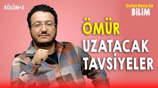 ÖMÜR UZATACAK TAVSİYELER  OYTUN ERBAŞ  B03 [upl. by Reba]