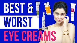 Best amp Worst EYE CREAMS 2022  Dark Circles Wrinkles Dryness Puffiness Fine LinesChetali Chadha [upl. by Aenil577]