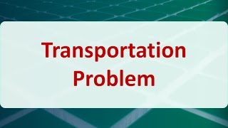 Operations Research 06A Transportation Problem [upl. by Hayott]