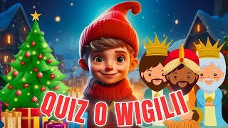 Wigilijny QUIZ dla dzieci 🎄Co wiesz o wigilii 🎁 Świąteczne zagadki dla dzieci ⭐ [upl. by Nolahp]