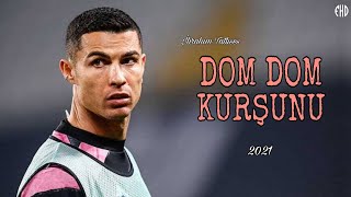 Cristiano Ronaldo  İbrahim Tatlıses  Dom Dom Kurşunu  Skills amp Goals  2021 [upl. by Mirabel135]