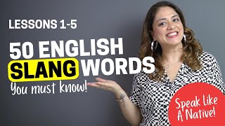 50 Slang Words To Speak Like A Native Speak English Fluently amp Confidently  Nysha [upl. by Elleinahc]