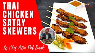 Thai Chicken Satay  By Chef Nitin Pal Singh [upl. by Emily]