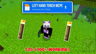 Left Hand Torch In Minecraft Pe 121 ✅  100 Working  All Problems Fixed 🔥 [upl. by Kallista]