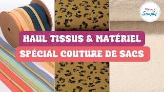 Haul tissus et matériel spécial couture de sacs avec la Mercerie Snaply [upl. by Krein]