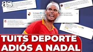 IMAPCTO MUNDIAL los TUITS de DEPORTISTAS tras el ADIÓS de RAFA NADAL [upl. by Wenoa802]