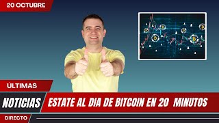 Noticirio semanal Bitcoin 20 octubre [upl. by Lanna670]