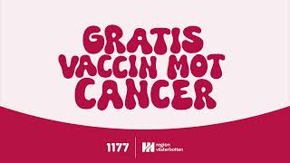 Gratis vaccin mot cancer [upl. by Aklim445]