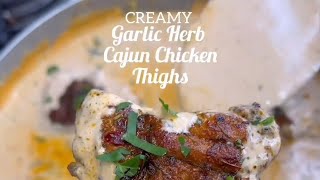 creamy garlic herb Cajun chicken thighs [upl. by Andrew]