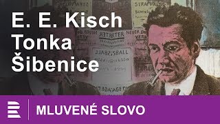 Egon Erwin Kisch Tonka Šibenice  MLUVENÉ SLOVO CZ [upl. by Ponce]