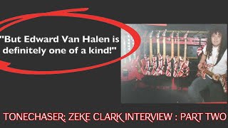 quotTonechaserquot  The Lost Interview With Eddie Van Halens Tech Zeke Clark 51086 — Part Two [upl. by Adnirb]