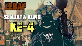 SENJATA KUNO Dari ELBAF 3N One Piece [upl. by Gnauq]