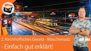 Maschenregel  Kirchhoff  Definition  Berechnen  Einfach sehr gut erklärt mit Jan ⚡⚡ [upl. by Ordnagela]