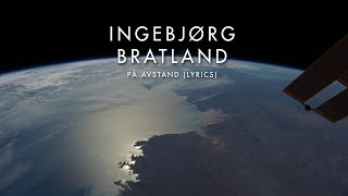 Ingebjørg Bratland  På Avstand Lyrics [upl. by Butcher]