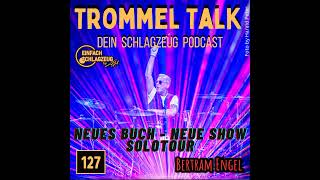 Bertram Engel im Interview  Seine Autobiografie Fernsehshow SoloTour und die Bild  Trommel T [upl. by Leak]