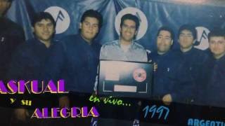 Paskual y su Alegria en vivo 1997 Argentina [upl. by Sherie578]