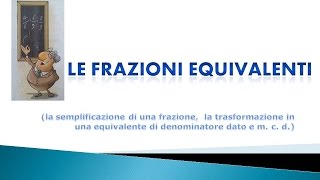 Le frazioni equivalenti [upl. by Eimarrej]