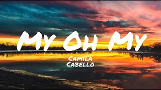 Camila Cabello  My Oh My ft DaBaby [upl. by Namielus]