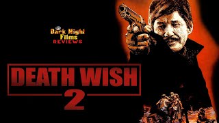 Death Wish II 1982  Movie Review [upl. by Naryk]