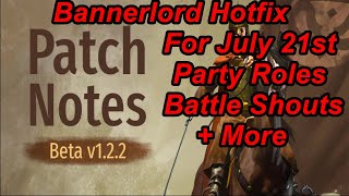 Bannerlord HotFix for July 21st Patch 122  Flesson19 [upl. by Howell75]